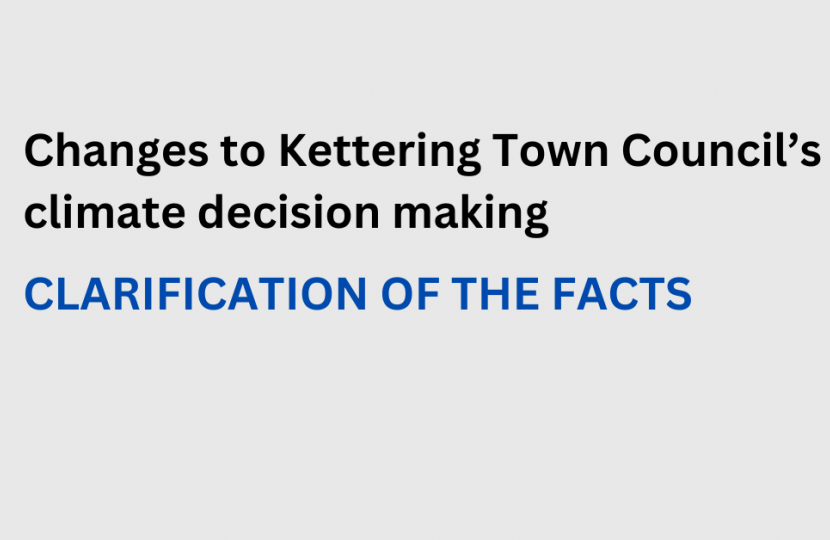 Kettering Town council changes to climate, correcting misinformation from the Green Party.