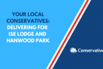 Ise Lodge Hanwood Park Kettering Conservatives delivering for you